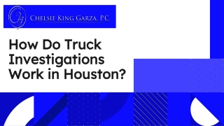 How Do Truck Investigations Work in Houston