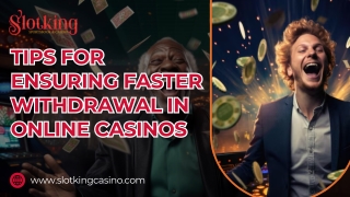 Fast Paying Casinos for Quick and Secure Withdrawals - SlotKing Casino