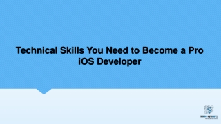 Technical Skills You Need to Become a Pro iOS Developer