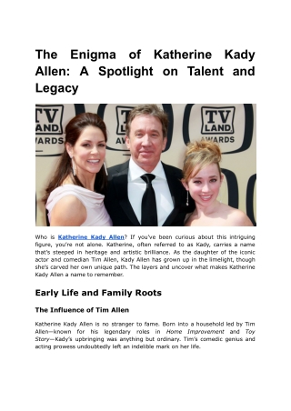 The Enigma of Katherine Kady Allen_ A Spotlight on Talent and Legacy
