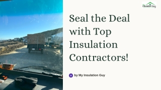 Seal the Deal with Top Insulation Contractors!