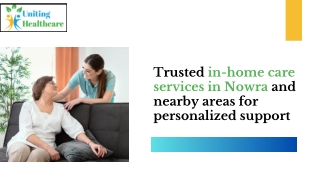 Trusted in-home care services in Nowra and nearby areas for personalized support