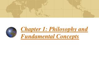 Chapter 1: Philosophy and Fundamental Concepts