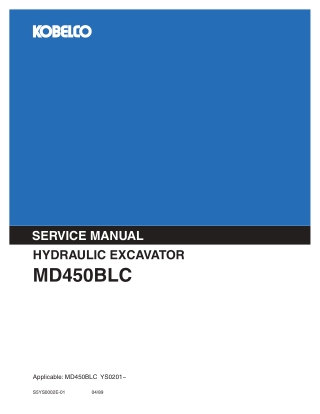 Kobelco MD450BLC Hydraulic Excavator Service Repair Manual Instant Download (Book Code No. S5YS0002E)