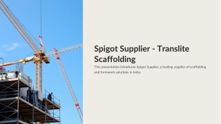 Spigot Supplier - Translite Scaffolding