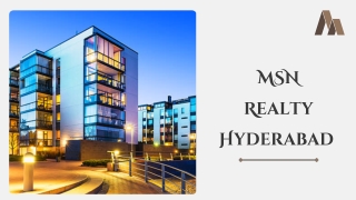 MSN Realty Hyderabad | Gorgeous Flats for Sale