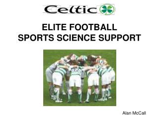 ELITE FOOTBALL SPORTS SCIENCE SUPPORT