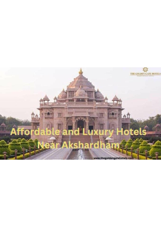 Get Affordable and Luxury Hotels Near Akshardham Temple At 50% Discount 