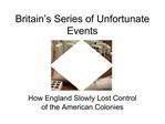 Britain s Series of Unfortunate Events