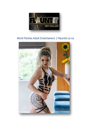 Work Parties Adult Entertainers | Flauntit.co.nz