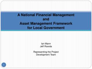 A National Financial Management and Asset Management Framework for Local Government