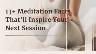 13  Meditation Facts That’ll Inspire Your Next Session