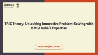 TRIZ Theory Unlocking Innovative Problem-Solving with BMGI India’s Expertise