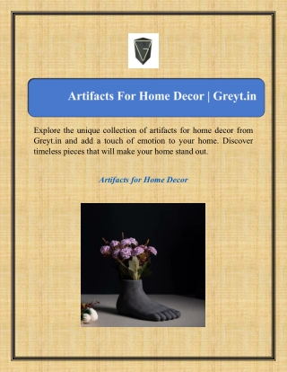 Artifacts For Home Decor | Greyt.in