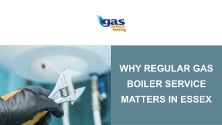 Why Regular Gas Boiler Service Matters in Essex