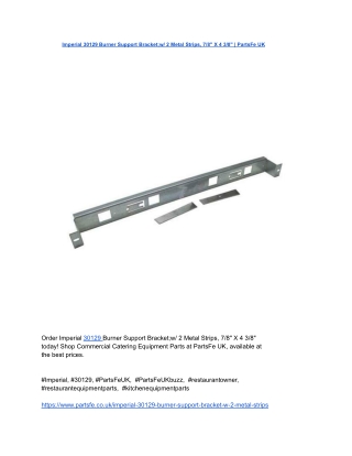 Imperial 30129 Burner Support Bracket;w_ 2 Metal Strips, 7_8_ X 4 3_8_ _ PartsFe UK