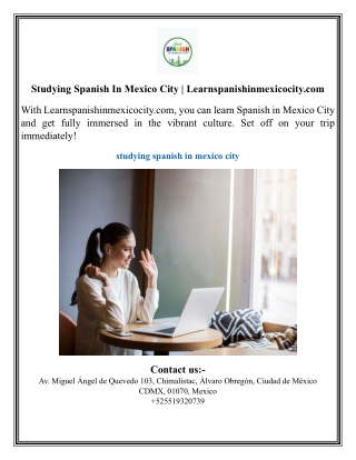 Studying Spanish In Mexico City  Learnspanishinmexicocity.com