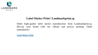 Label Sticker Print  Landmarkprint.sg