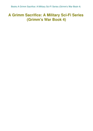 Books A Grimm Sacrifice A Military Sci-Fi Series (Grimm's War Book 4)