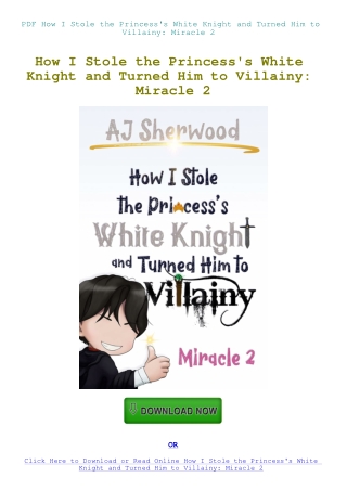 PDF How I Stole the Princess's White Knight and Turned Him to Villainy Miracle 2