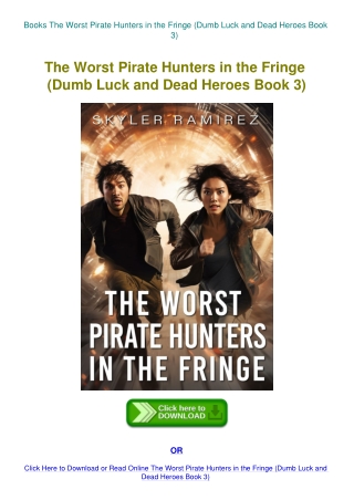 Books The Worst Pirate Hunters in the Fringe (Dumb Luck and Dead Heroes Book 3)