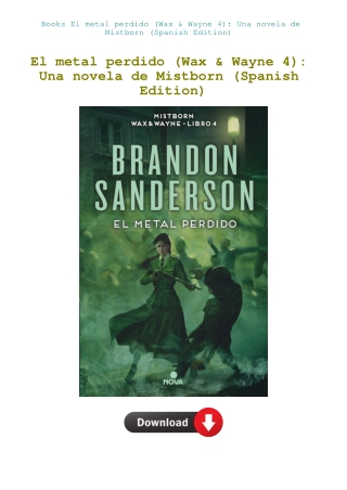 Books El metal perdido (Wax & Wayne 4) Una novela de Mistborn (Spanish Edition)