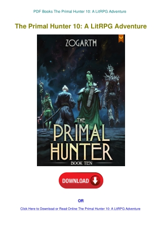 PDF Books The Primal Hunter 10 A LitRPG Adventure