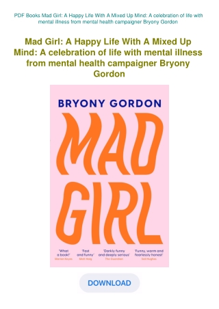 PDF Books Mad Girl A Happy Life With A Mixed Up Mind A celebration of life with mental illness from