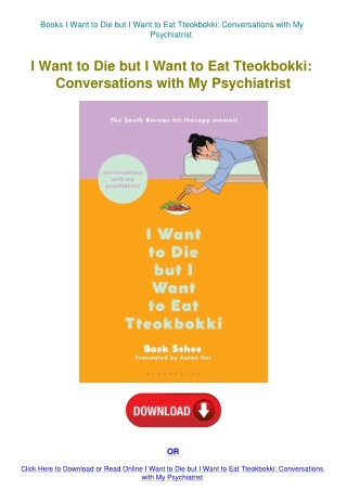 Books I Want to Die but I Want to Eat Tteokbokki Conversations with My Psychiatrist