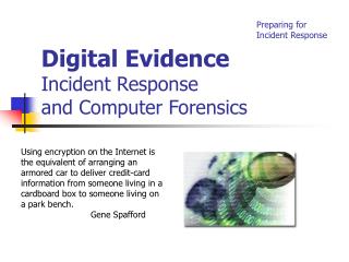 Digital Evidence Incident Response and Computer Forensics