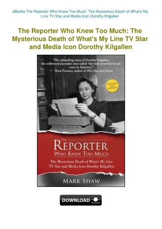 eBooks The Reporter Who Knew Too Much The Mysterious Death of What's My Line TV Star and Media Icon