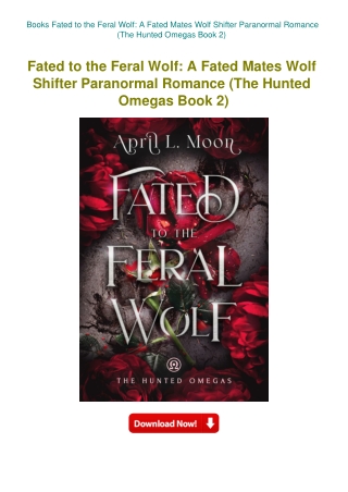 Books Fated to the Feral Wolf A Fated Mates Wolf Shifter Paranormal Romance (The Hunted Omegas Book