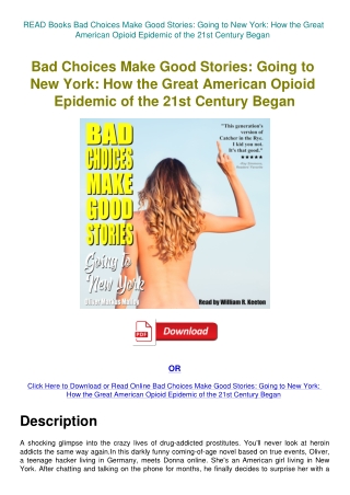 READ Books Bad Choices Make Good Stories Going to New York How the Great American Opioid Epidemic of