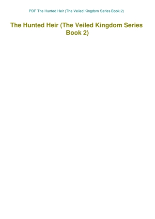 PDF The Hunted Heir (The Veiled Kingdom Series Book 2)