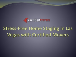 Stress-Free Home Staging in Las Vegas with Certified Movers
