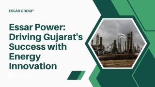 Essar Power Driving Gujarat's Success with Energy Innovation
