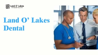 Expert Care for Dental Implants Near Me By Land O' Lakes Dental