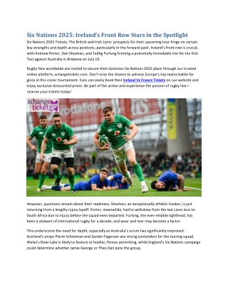 Six Nations 2025 Ireland’s Front Row Stars in the Spotlight