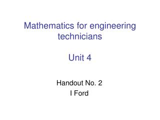 Mathematics for engineering technicians Unit 4