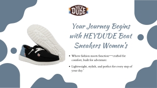 Your Journey Begins with HEYDUDE Boat Sneakers Women’s
