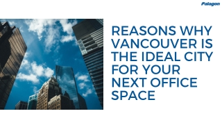 Reasons Why Vancouver is the Ideal City for Your Next Office Space