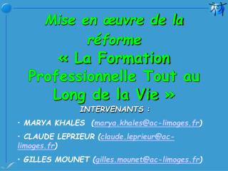 Mise en œuvre de la réforme « La Formation Professionnelle Tout au Long de la Vie »