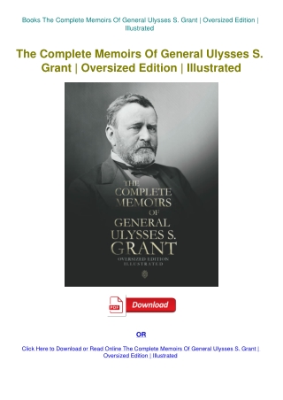 Books The Complete Memoirs Of General Ulysses S. Grant  Oversized Edition  Illustrated