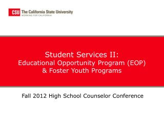 Student Services II: Educational Opportunity Program (EOP) &amp; Foster Youth Programs