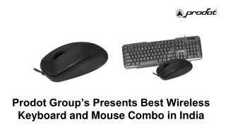 Prodot Group’s Presents Best Wireless Keyboard and Mouse Combo in India