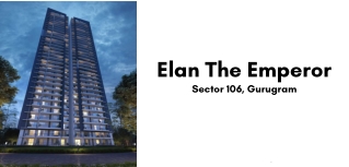 Elan The Emperor Sector 106 Gurugram PDF