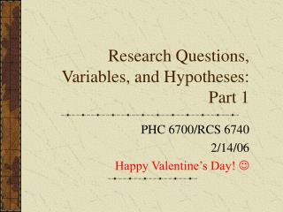 Research Questions, Variables, and Hypotheses: Part 1