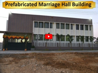 Prefabricated Marriage Hall Building