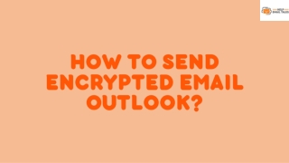 How to Send Encrypted Email Outlook?