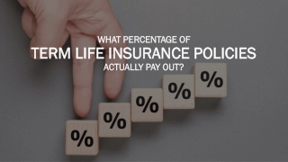 What Percentage Of Term Policies Actually Pay Out